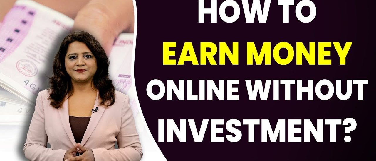 15 Ways to Earn Money Without Investment